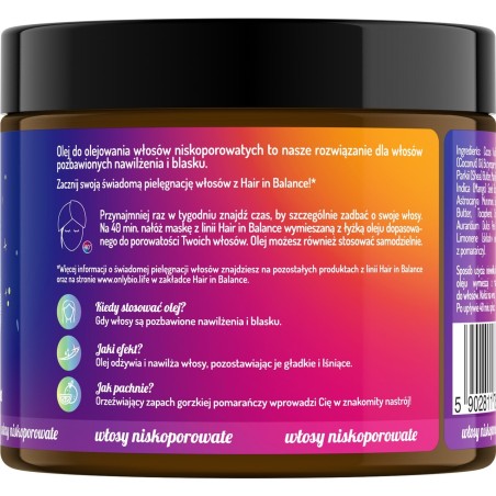 Hair in Balance by ONLYBIO Olej do olejowania do włosów niskoporowatych 150 ml