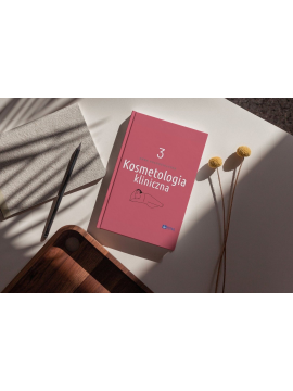 Kosmetologia kliniczna tom III
