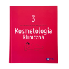 Kosmetologia kliniczna tom III
